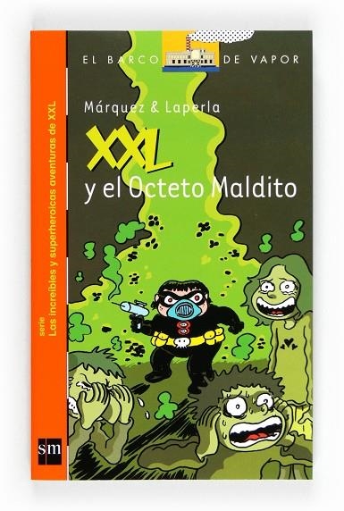 XXL Y EL OCTETO MALDITO | 9788467551105 | MARQUEZ, EDUARD