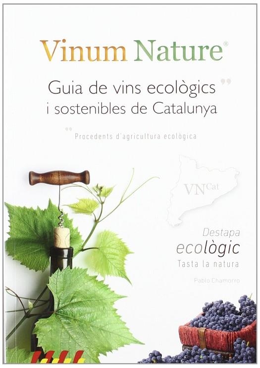 VINUM NATURE CATALUNYA GUIA DE VINS ECOLOGICS I SOSTENIBLES | 9788493863005 | CHAMORRO LORENZO, PABLO