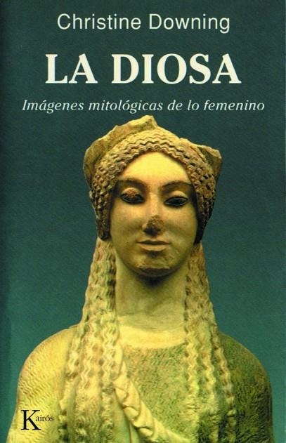 DIOSA, LA IMAGENES MITOLOGICAS DE LO FEMENINO | 9788472453883 | DOWNING, CHRISTINE