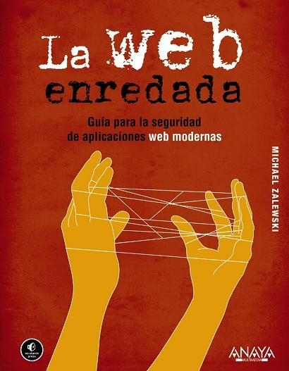 WEB ENREDADA, LA | 9788441531826 | ZALEWSKI, MICHAEL