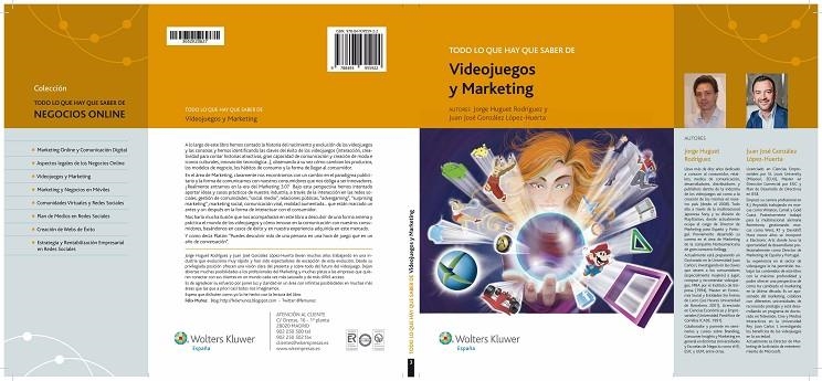 TODO LO QUE HAY QUE SABER DE VIDEOJUEGOS Y MARKETING | 9788493955922 | HUGUET RODRIGUEZ, JORGE / GONZALEZ LOPEZ-HUERTA