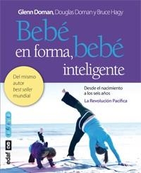 BEBE EN FORMA, BEBE INTELIGENTE | 9788441431843 | DOMAN, GLENN/DOMAN, DOUGLAS/HAGY, BRUCE