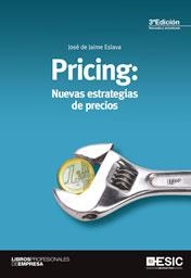 PRICING NUEVAS ESTRATEGIAS DE PRECIOS | 9788473568470 | DE JAIME ESLAVA, JOSE