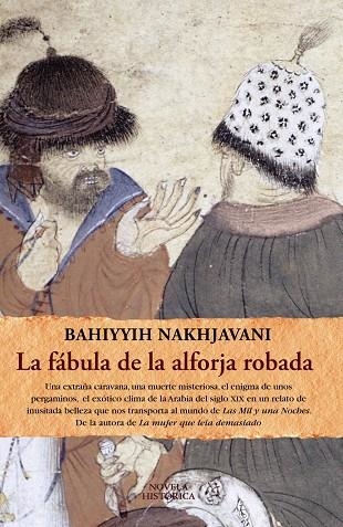 FABULA DE LA ALFORJA ROBADA, LA | 9788420608730 | NAKHJAVANI, BAHIYYIH