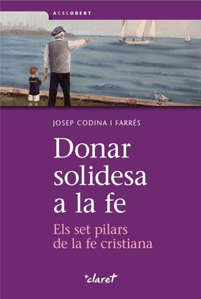 DONAR SOLIDESA A LA FE | 9788498466645 | CODINA I FARRES, JOSEP