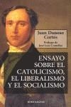 ENSAYO SOBRE EL CATOLICISMO EL LIBERALISMO Y EL SOCIALISMO | 9788492518104 | DONOSO CORTES, JUAN