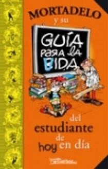 GUIA PARA LA VIDA DEL ESTUDIANTE DE HOY EN DIA | 9788466631334 | IBAÑEZ TALAVERA, FRANCISCO