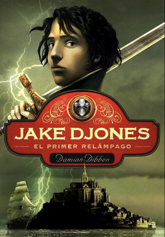 JAKE DJONES EL PRIMER RELAMPAGO | 9788484418726 | DIBBEN, DAMIAN