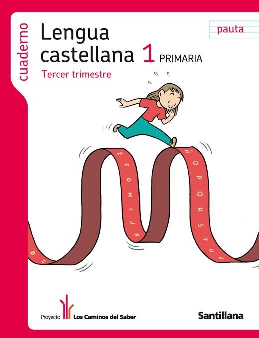 LENGUA CASTELLANA 1 CAMINOS SABER CUADERNO 3 | 9788468000091 | PROYECTO CAMINOS DEL SABER