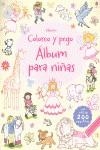 COLOREO Y PEGO ALBUM PARA NIÑAS | 9781409544418 | V.V.A.A.