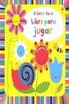 BEBE TOCA LIBRO PARA JUGAR, EL | 9781409543732 | THOMPSON, JOSEPHINE