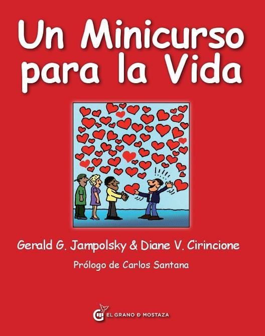 MINICURSO PARA LA VIDA, UN | 9788494021008 | JAMPOLSKY, GERALD / CIRINCIONE, DIANE