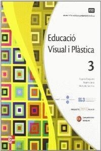 EDUCACIO VISUAL I PLASTICA 3 ESP | 9788448182458 | BARGUEÑO, EUGENIO/ SAINZ, BEGOÑA