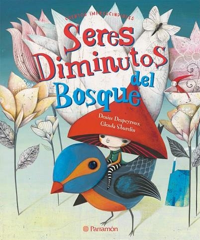 SERES DIMINUTOS DEL BOSQUE | 9788434237827 | DESPEYROUX, DENISE / SBURELIN, GLENDA