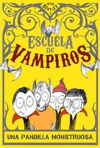 ESCUELA DE VAMPIROS UNA PANDILLA MONSTRUOSA | 9788427203150 | BENTLEY, PETER