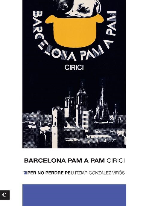 BARCELONA PAM A PAM. EDICIÓ 2012 | 9788415097471 | CIRICI I PELLICER, ALEXANDRE/GONZÁLEZ VIRÓS, ITZIA