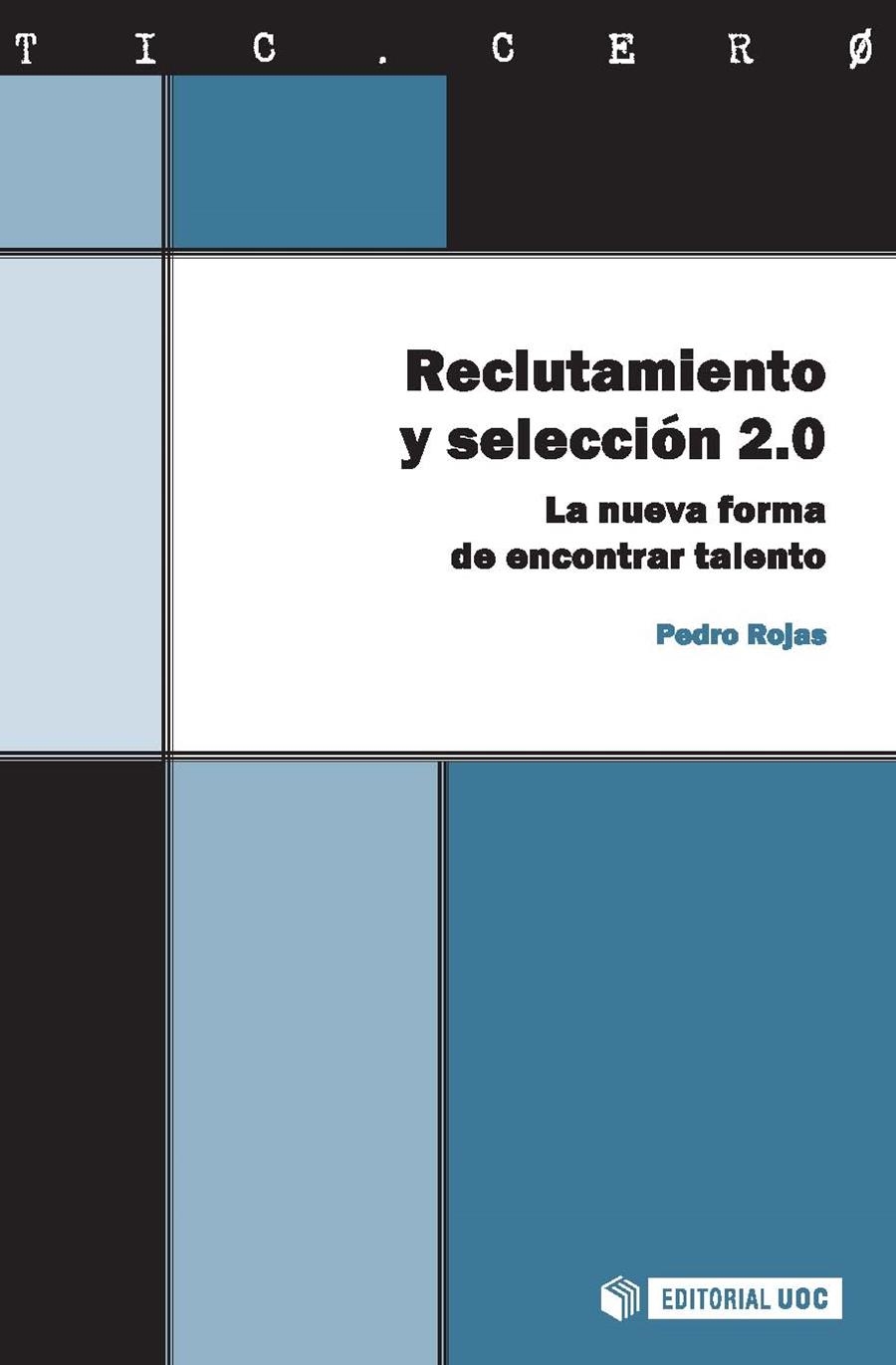 RECLUTAMIENTO Y SELECCION 2.0. | 9788497889278 | ROJAS AGUADO, PEDRO