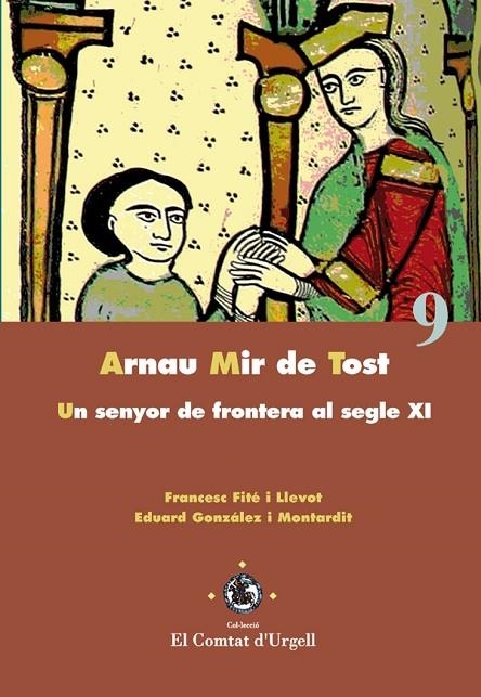 ARNAU MIR DE TOST | 9788484093244 | FITE I LLEVOT, FRANCESC/GONZALEZ I MONTARDIT, EDUA