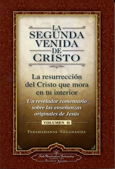 SEGUNDA VENIDA DE CRISTO, LA | 9780876121368 | YOGANANDA, PARAMAHANSA