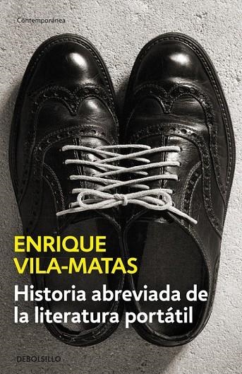 HISTORIA ABREVIADA DE LA LITERATURA PORTÁTIL | 9788490625316 | VILA-MATAS,ENRIQUE