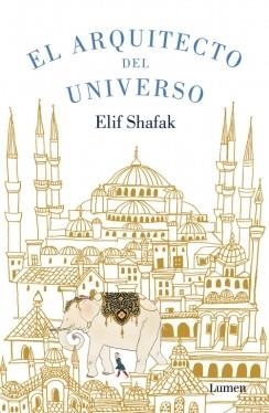 ARQUITECTO DEL UNIVERSO EL | 9788426401397 | SHAFAK,ELIF