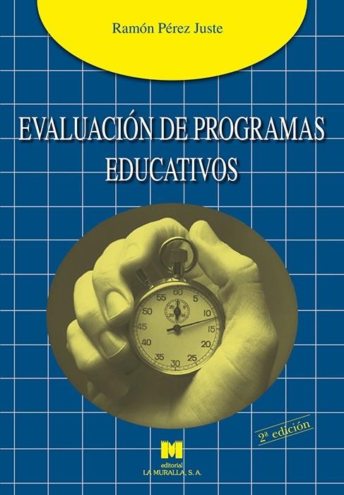 EVALUACION DE PROGRAMAS EDUCATIVOS | 9788471337559 | PEREZ JUSTE, RAMON