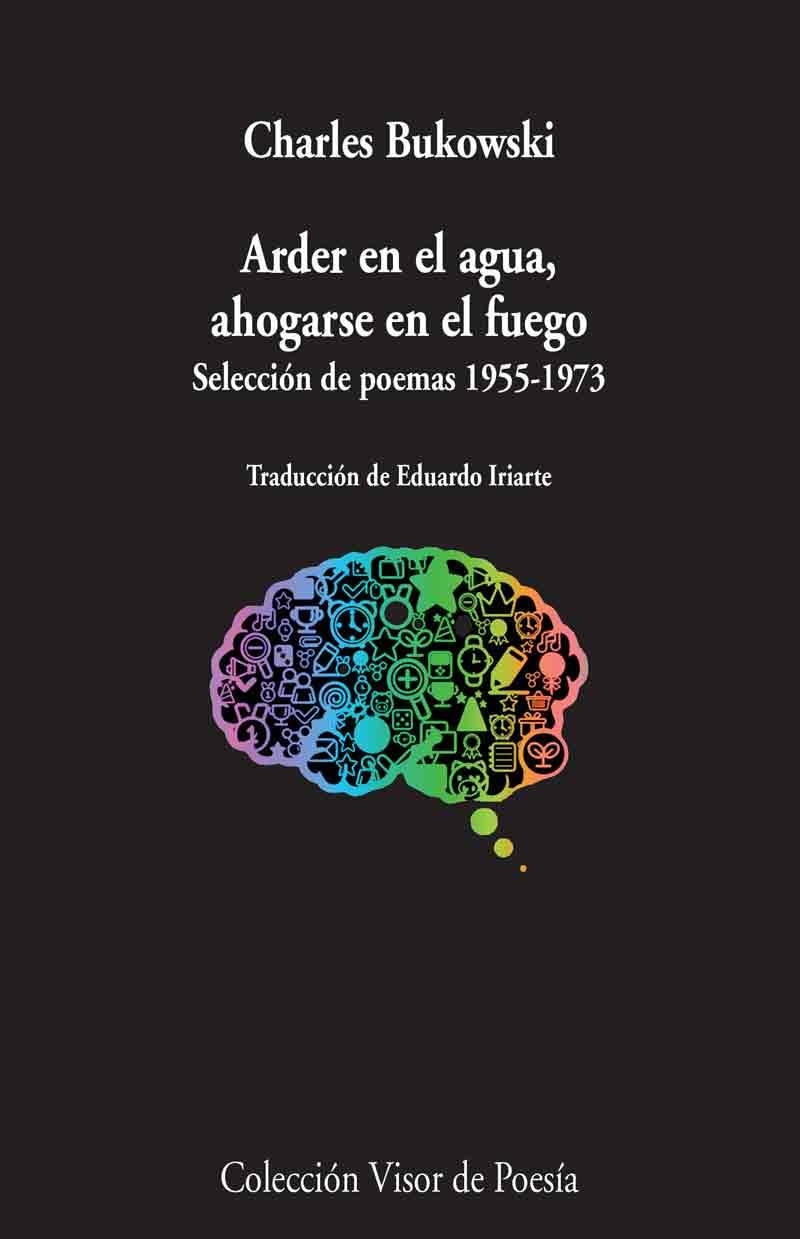 ARDER EN EL AGUA AHOGARSE EN EL FUEGO | 9788498958966 | BUKOWSKI, CHARLES