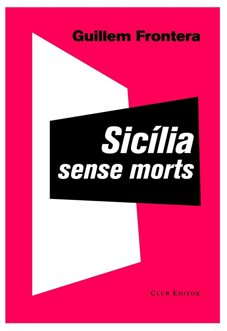 SICILIA SENSE MORTS | 9788473291897 | FRONTERA, GUILLEM