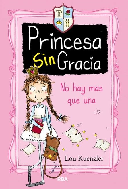 PRINCESA SINGRACIA NO HAY MAS QUE UNA | 9788427208551 | KUENZLER , LOU