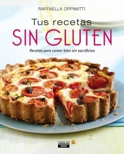 TUS RECETAS SIN GLUTEN | 9788403514065 | OPPIMITTI,RAFFAELLA