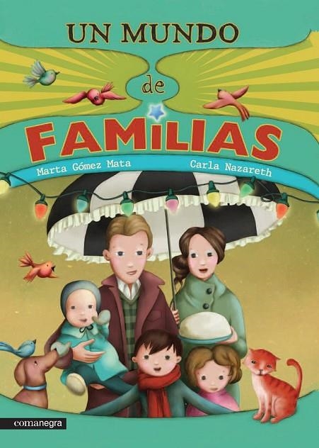 UN MUNDO DE FAMILIAS | 9788416033508 | GÓMEZ MATA, MARTA/NAZARETH, CARLA