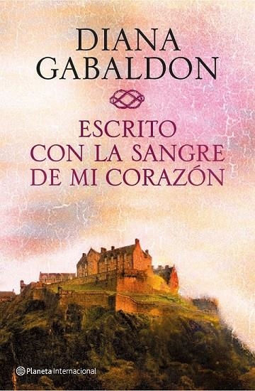 ESCRITO CON LA SANGRE DE MI CORAZÓN | 9788408138372 | DIANA GABALDON