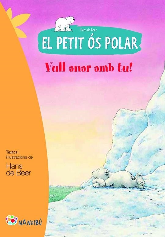 PETIT ÓS POLAR EL VULL ANAR AMB TU! | 9788499755465 | DE BEER, HANS