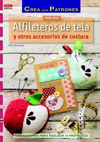 ALFILETEROS DE TELA Y OTROS ACCESORIOS DE COSTURA | 9788498744613 | HARTMANN, ELLA