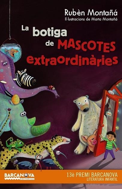 BOTIGA DE MASCOTES EXTRAORDINÀRIES LA | 9788448936020 | MONTAÑÁ, RUBÈN