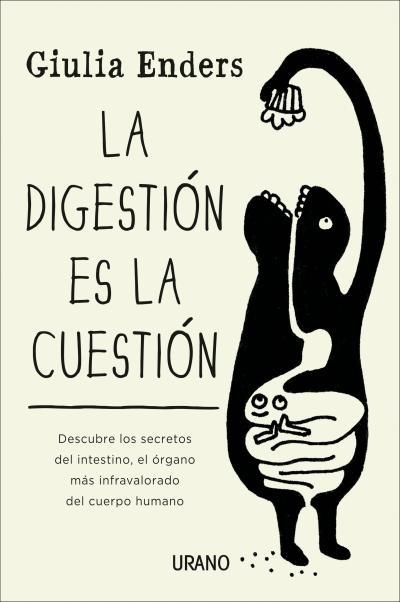 DIGESTION ES LA CUESTION, LA | 9788479538972 | ENDERS, GIULIA