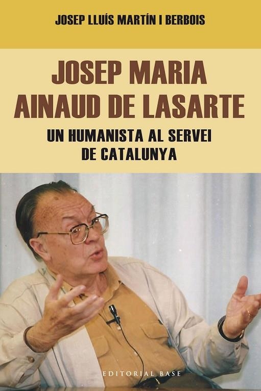 JOSEP MARIA AINAUD DE LASARTE | 9788416166404 | MARTIN-BERBOIS, JOSEP LLUIS