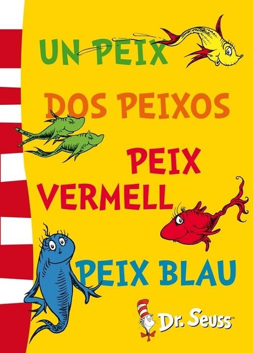 UN PEIX, DOS PEIXOS, PEIX VERMELL, PEIX BLAU DR. SEUSS 2 | 9788448843670 | DR. SEUSS