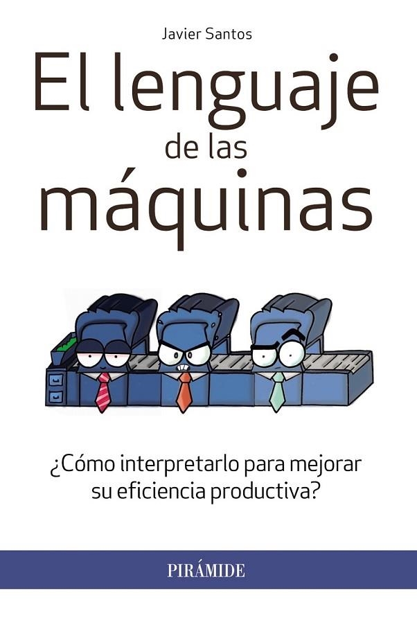 LENGUAJE DE LAS MÁQUINAS EL | 9788436833287 | SANTOS, JAVIER