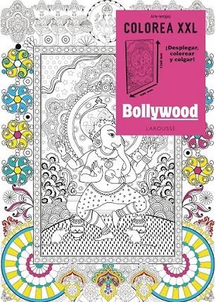 COLOREA XXL. BOLLYWOOD | 9788416124688 | LAROUSSE EDITORIAL