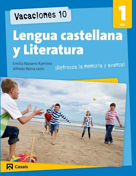 LENGUA CASTELLANA Y LITERATURA 1 ESO VACACIONES 10 | 9788421853238 | AAVV