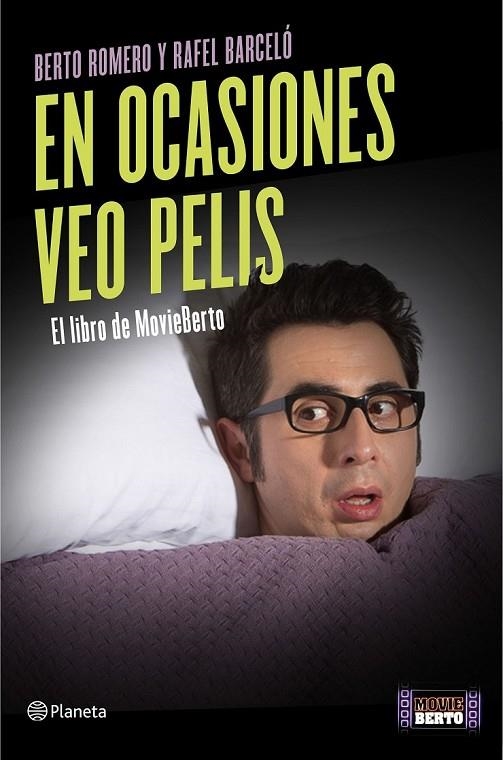 EN OCASIONES VEO PELIS | 9788408139430 | BERTO ROMERO/RAFEL BARCELÓ