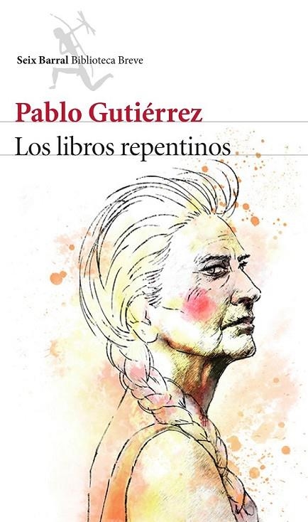 LIBROS REPENTINOS LOS | 9788432224713 | PABLO GUTIÉRREZ