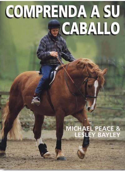 COMPRENDA A SU CABALLO | 9788428214049 | PEACE, M./BAYLEY, L.