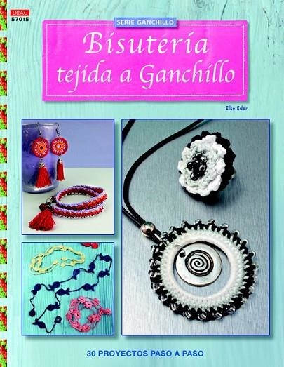 BISUTERIA TEJIDA A GANCHILLO | 9788498744637 | EDER, ELKE