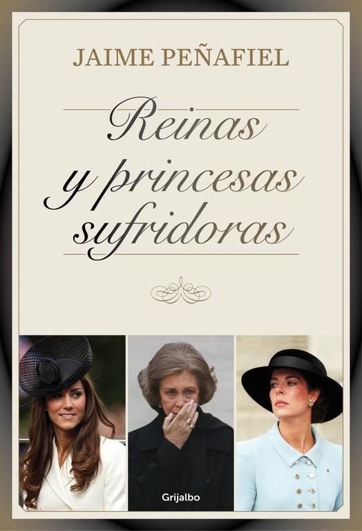 REINAS Y PRINCESAS SUFRIDORAS | 9788416220007 | PEÑAFIEL,JAIME