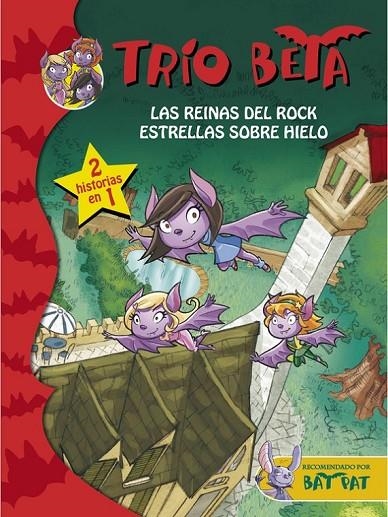 REINAS DEL ROCK Y ESTRELLAS SOBRE HIELO LAS (2 EN 1) (TRÍO BETA 5-6) | 9788490434222 | PAVANELLO,ROBERTO