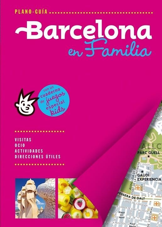 BARCELONA / PLANO-GUÍA FAMILY | 9788466655668 | AUTORES GALLIMARD