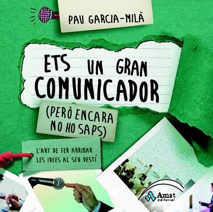 ETS UN GRAN COMUNICADOR | 9788497357692 | GARCIA-MILÀ PUJOL, PAU