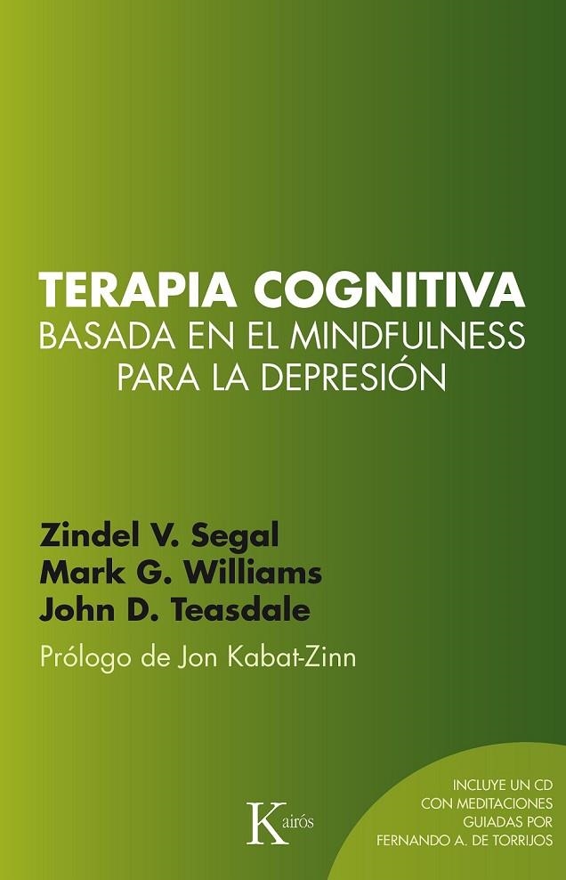 TERAPIA COGNITIVA BASADA EN EL MINDFULNESS PARA LA DEPRESIÓN | 9788499884448 | SEGAL, ZINDEL V./WILLIAMS, J. MARK G./TEASDALE, JOHN D.